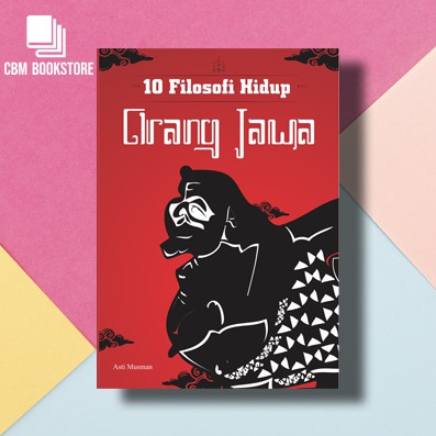 

10 Filosofi Hidup Orang Jawa