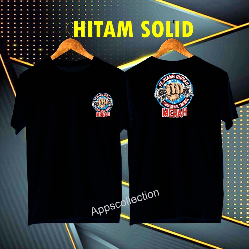 Cod Gratis Ongkir Kaos dtf PEJUANG RUPIAH DPN BLKNG/KAOS EKSPRESI distro KAOS BANDUNG MURAH KAOS DISTRO MURAH HIT MURAH NAMPOL GRATIS ONGKIR PROMO MURAH KAOS PAKAIAN PRIA TERLARIS/KAOS HITS/KAOS BANDUNG/KAOS MURAH/KAOS PAKAIAN PRIA PAKAIAN WANIT