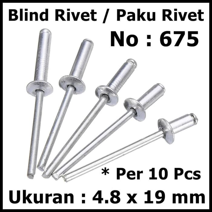 Per 10 Pcs Paku Tembak Blind Rivet Ripet No 675 Ukuran 4.8x19 mm