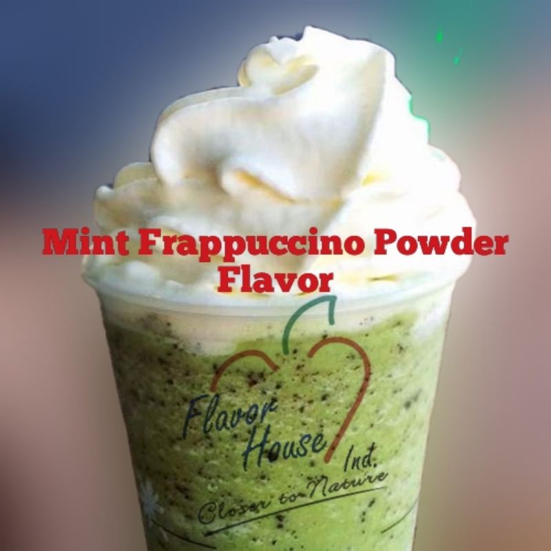 

Mint Frappuccino Powder Flavor