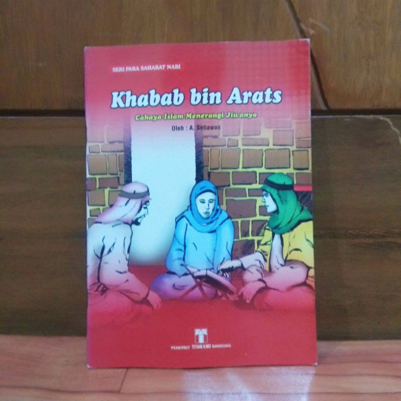 

ORIGINAL BUKU KHABAB BIN ARATS - CAHAYA ISLAM MENERANGI JIWANYA