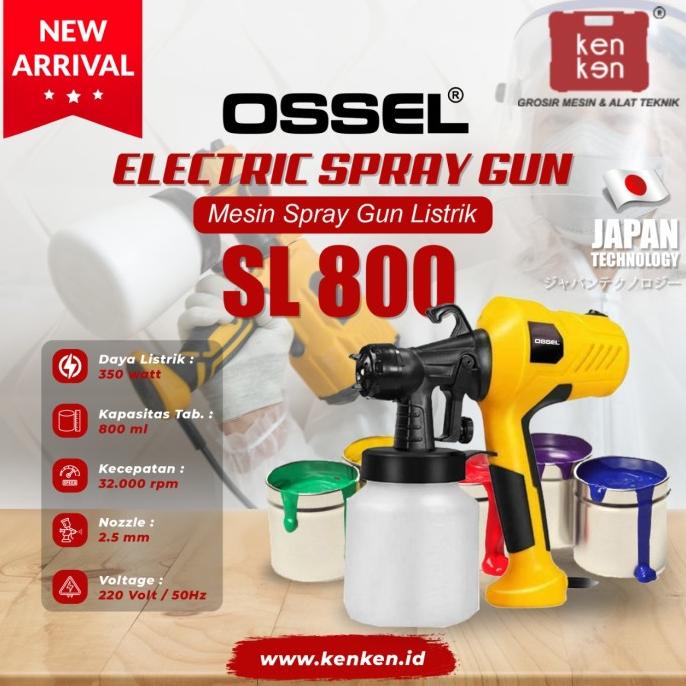 OSSEL Electric Spray Gun Listrik Sped Duco Listrik Semprot Cat SL800 Termurah