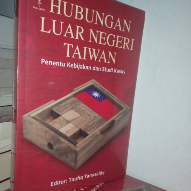 

Hubungan Luar Negeri Taiwan Penentu Kebijakan dan Studi Kasus PenulisTaufiq Tanasaldy YOI FF