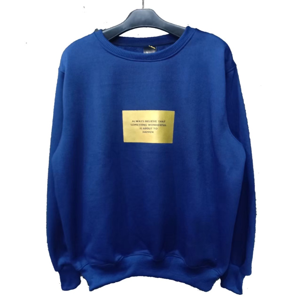 Sweater crewneck always belive gold bisa di pakai pria maupun wanita