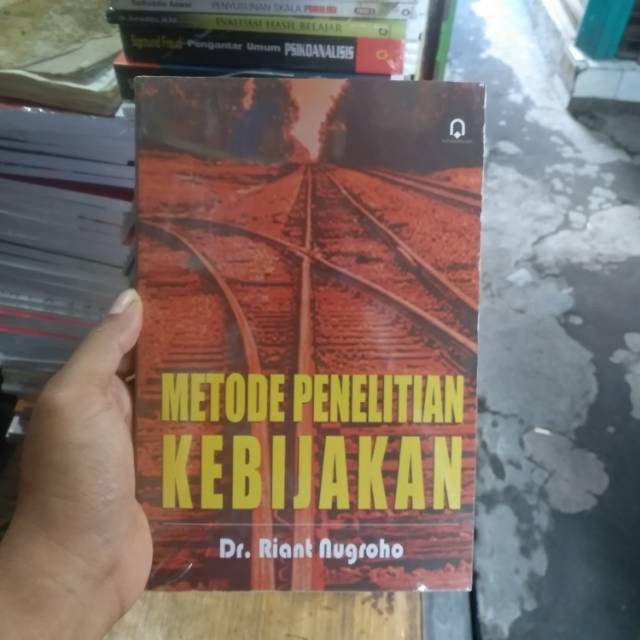 Metodologi penelitian kebijakan - riant Nugroho