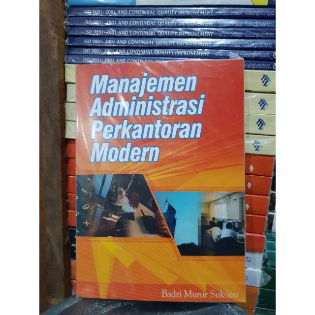 Manajemen administrasi perkantoran modern by Badri munir ...