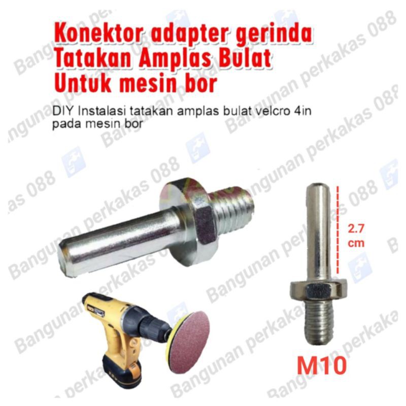 Konektor Adaptor Gerinda / Tatakan Amplas Bulat for Mesin Bor