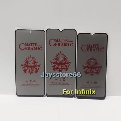 Anti Gores spy Privacy infinix Hot 20i Zer0 8 Note 7 Note 12i Smart 5 Smart 6 Hot 9play Hot 10play Hot 11play Hot 10s Hot 10 Hot 11 Hot 12 Hot 12i Hot 12 Play Hot 11s Note 11 Tempered Glass Full Ceramic Matte Anti Spy