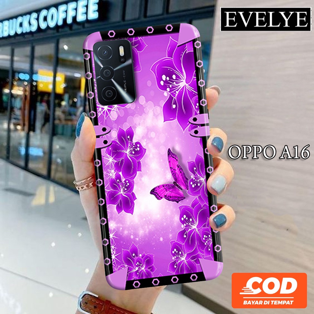 EVELYE Case Hp Oppo A16 - Casing Hp Oppo A16 - Fashion Case - Silicon Oppo A16 - Pelindung Hp - Softcase - Hardcase - Skin Hp - Kesing Hp - Mika Hp - Silicon Hp - Cover Hp - Aksesoris Handpone - Case Untuk Cewek - Case Untuk Cowok