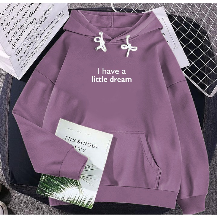 Hoodie Murah Unisex Motif l Have a Little Dream sweter Wanita Fleece