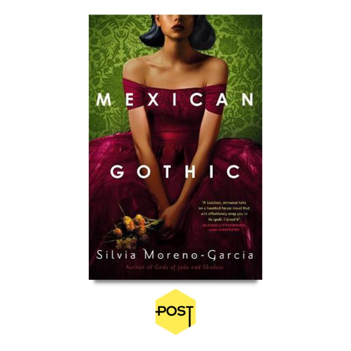 Mexican Gothic - Silvia Moreno-Garcia