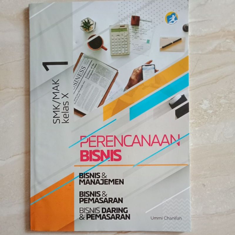 

LKS perencanaan bisnis Kelas X 10 SMK/MAK semester 1&2 | bisnis daring dan pemasaran