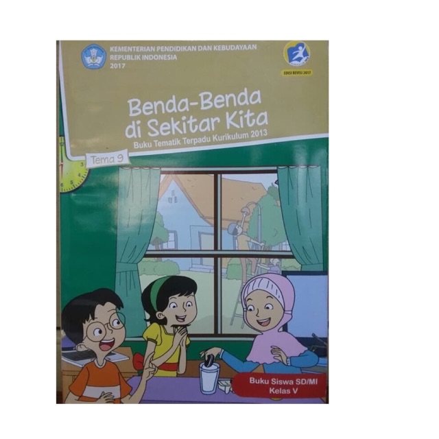 Tematik kelas 5 Tema 9 - Benda - Benda di sekitar kita