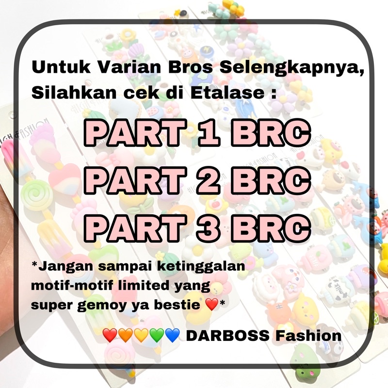 (PART 1 BRC) Bros dagu / pin hijab / bros karakter / Bros Pin / Pin resin / Bros baju / Bros Hijab /Bros Bunga / Brooch /Broch / Bros lucu / Bros anak / clay resin / aksesoris Tas / Bros murah / Grosir Bros / bros import / Bros tas / bros tuspin