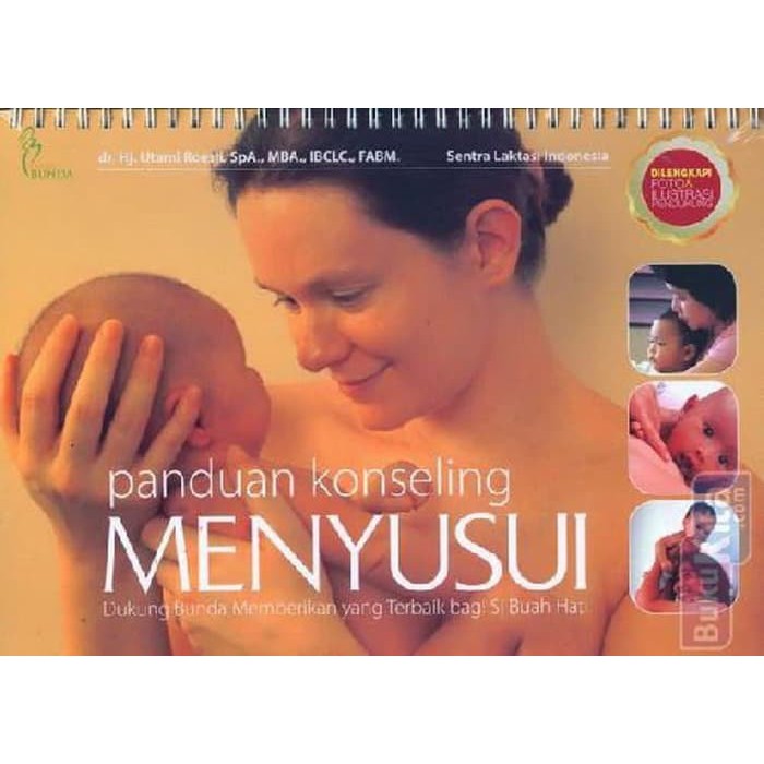 Panduan Konseling Menyusui Dukung Bunda Memberikan Yang Terbaik