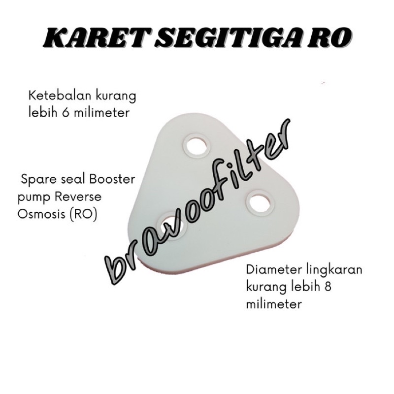 KARET SEGITIGA RO / Reverse Osmosis / Filter Air