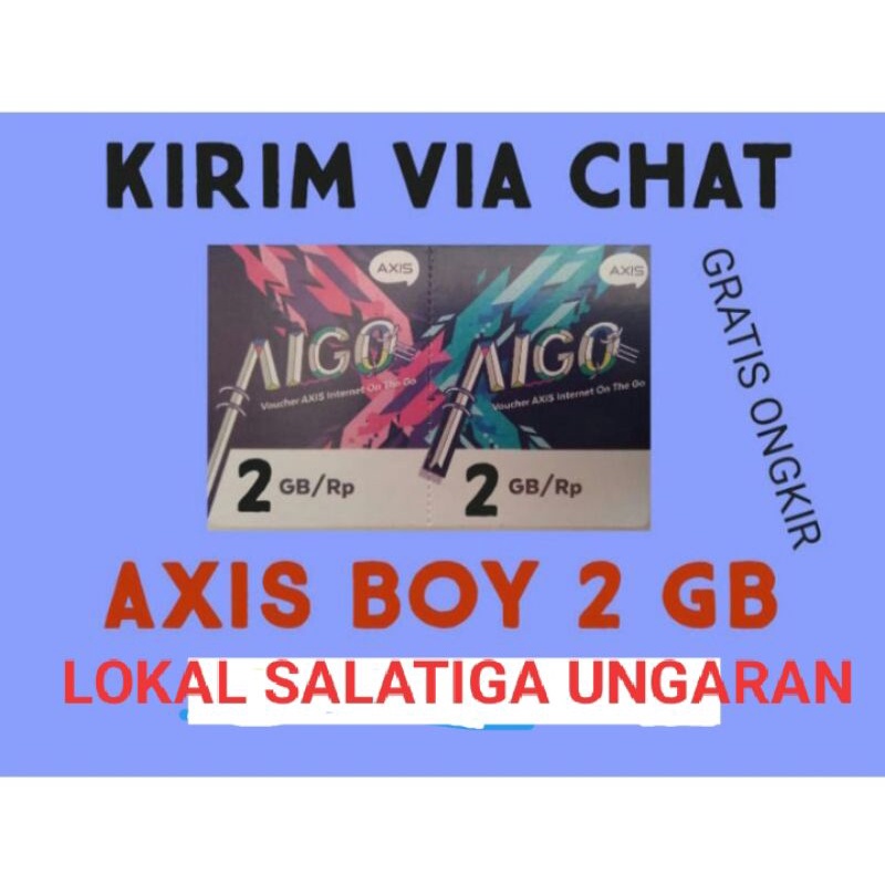 <via chat> Axis 2gb lokal Salatiga Ungaran