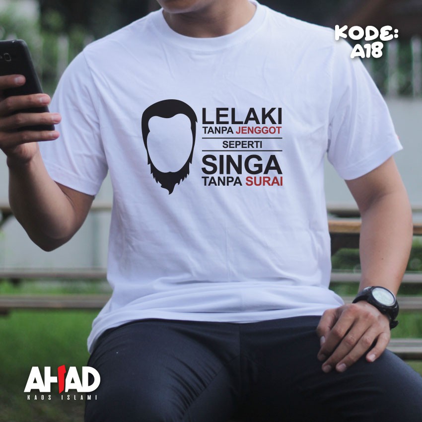 Kaos Islami Ahad - Lelaki Tanpa Jenggot Seperti Singa Tanpa Surai - A18