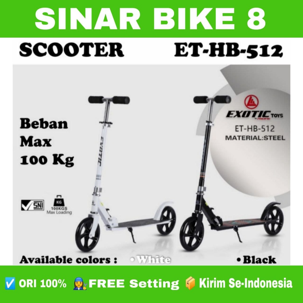 Scooter EXOTIC ET HB 512 Otoped Manual Anak Dewasa Max 100 Kg