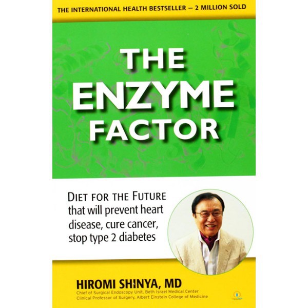 The Enzyme Factor: Diet for the Future - 9780982290033