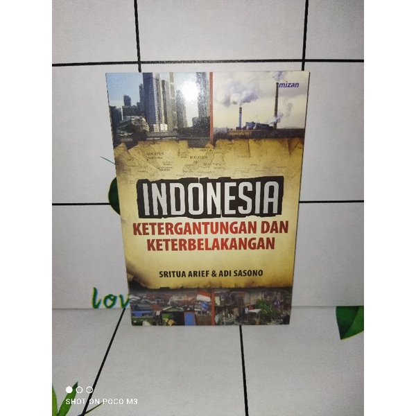 Buku Indonesia Ketergantungan Dan Keterbelakangan By Sritua Arief