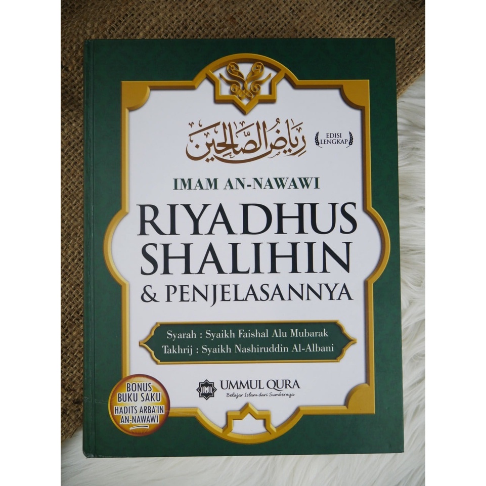 RIYADHUS SHALIHIN & PENJELASANNYA UMMUL QURA
