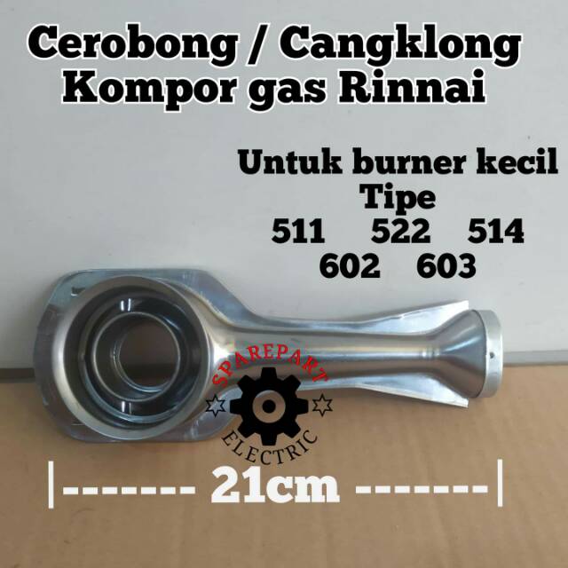 CEROBONG CANGKLONG KOMPOR RINNAI BURNER KECIL 511 522 602 603 CORONG RK