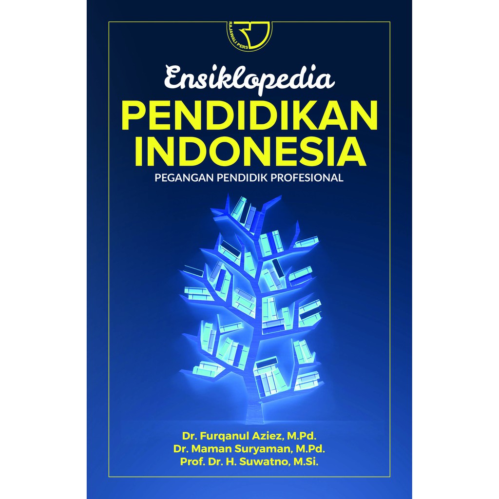 

Buku Ensiklopedia Pendidikan Indonesia: Pegangan Pendidik Profesional - ORI