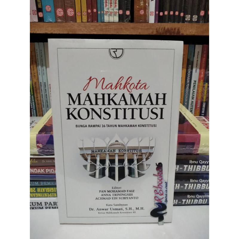 

Buku Mahkota Mahkamah Konstitusi Penulis Pan Mohamad Faiz #RAJAWALI
