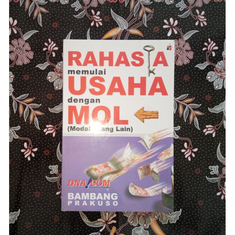 RAHASIA MEMULAI USAHA DENGAN MOL (MODAL ORANG LAIN)
