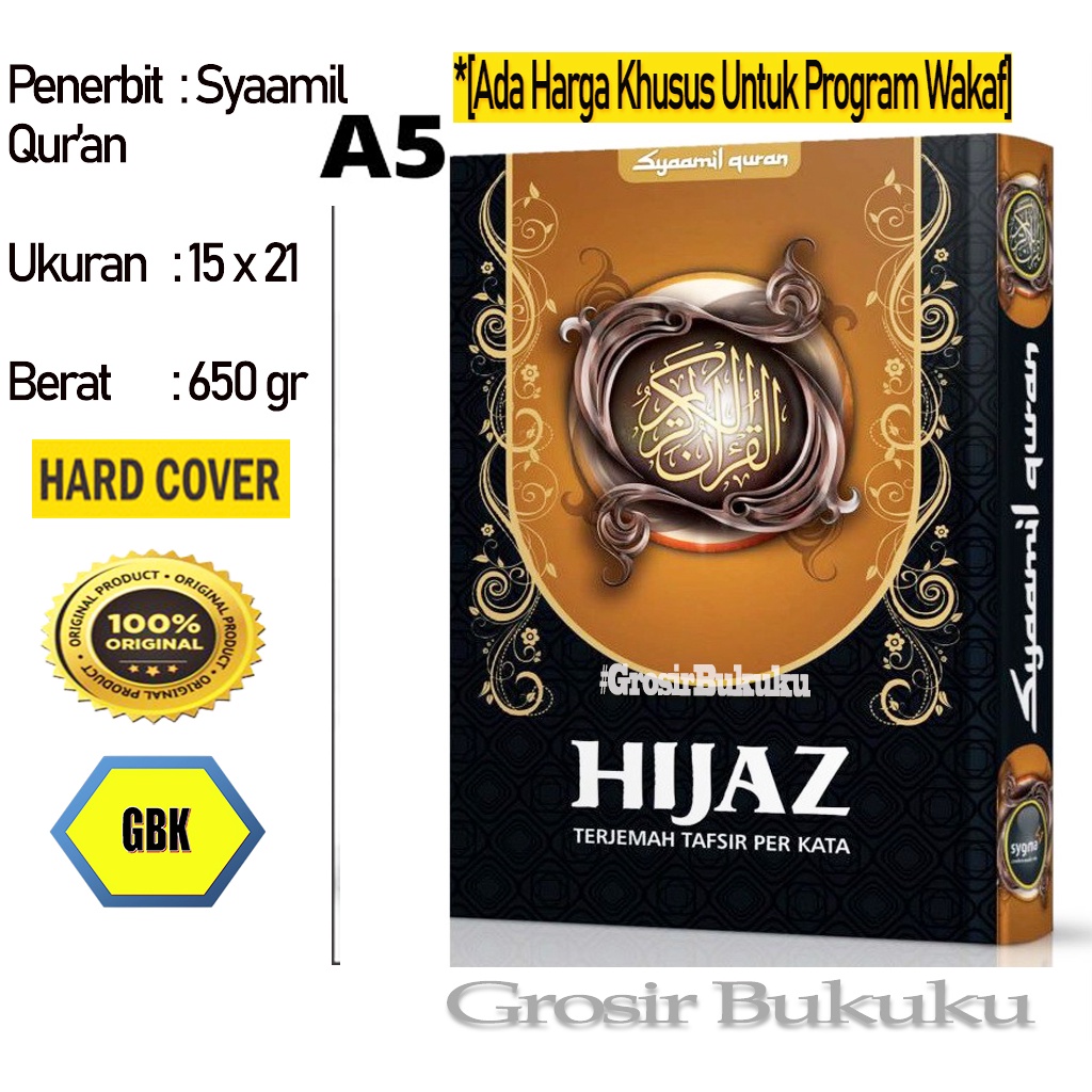 Al-Quran Hijaz A5 HC / Mushaf Hijaz Terjemah Perkata Ukuran Sedang - Syaamil Quran