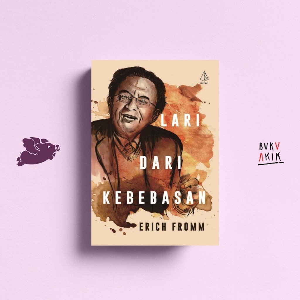 Lari Dari Kebebasan - Erich Fromm