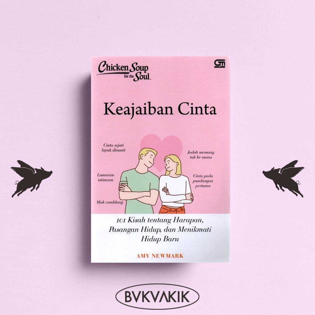 Chicken Soup For The Soul: Keajaiban Cinta - Amy Newmark