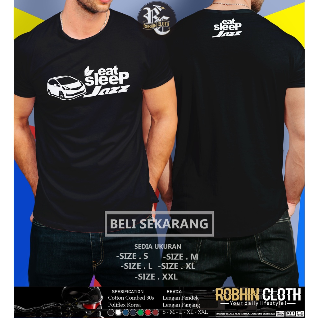 Kaos Mobil Honda Jazz Eat sleep jazz Baju Otomotif
