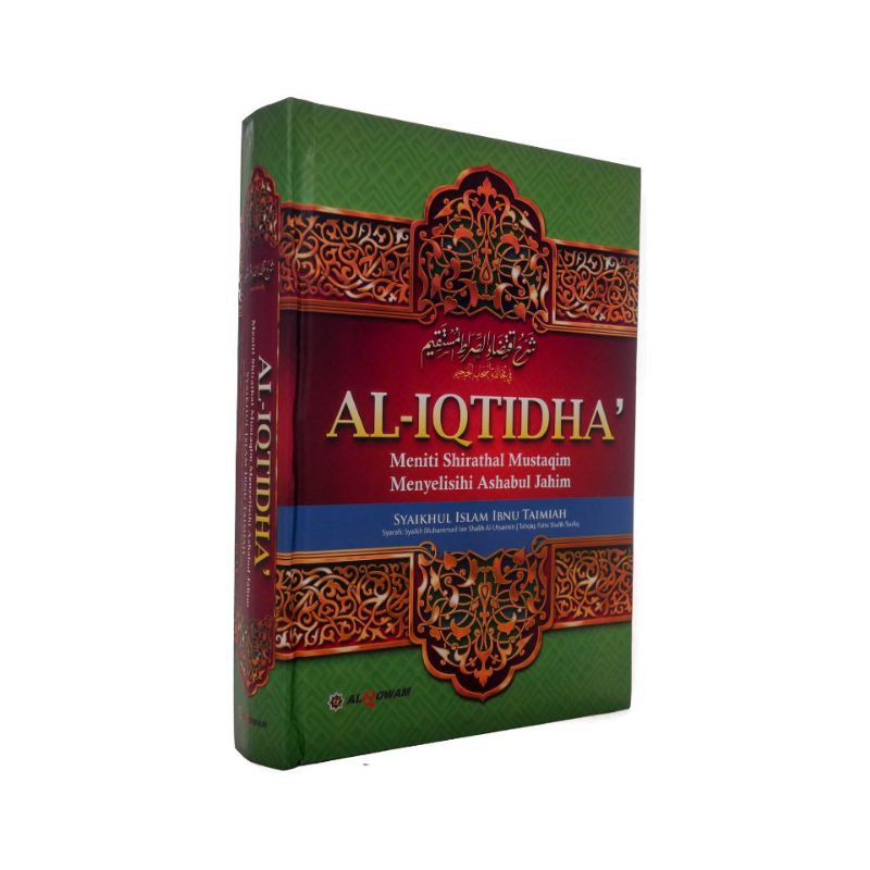 AL IQTIDHA MENITI SHIRATHAL MUSLIM MENYELISIHI ASBABUL JAHIM AL QOWAM