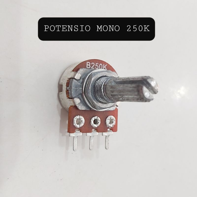 POTENSIO MONO 250K POTENSIOMETER LIENAR