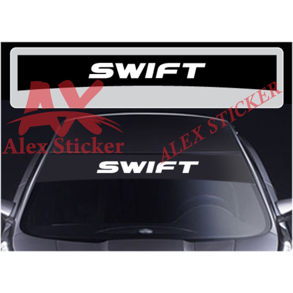STIKER STICKER MOBIL SWIFT STIKER KACA DEPAN MOBIL SUZUKI SWIFT PLUS DASARAN