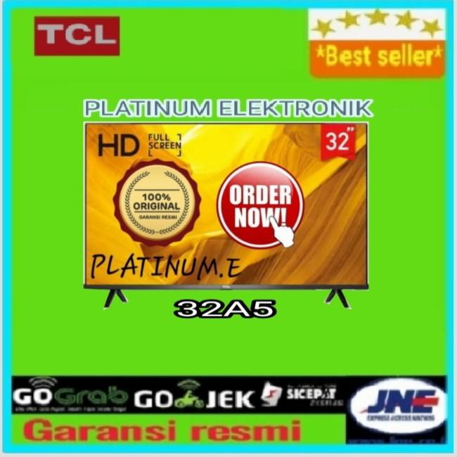 LED TV TCL 32 inch 32 A5 android smart tv garansi resmi 3 tahun