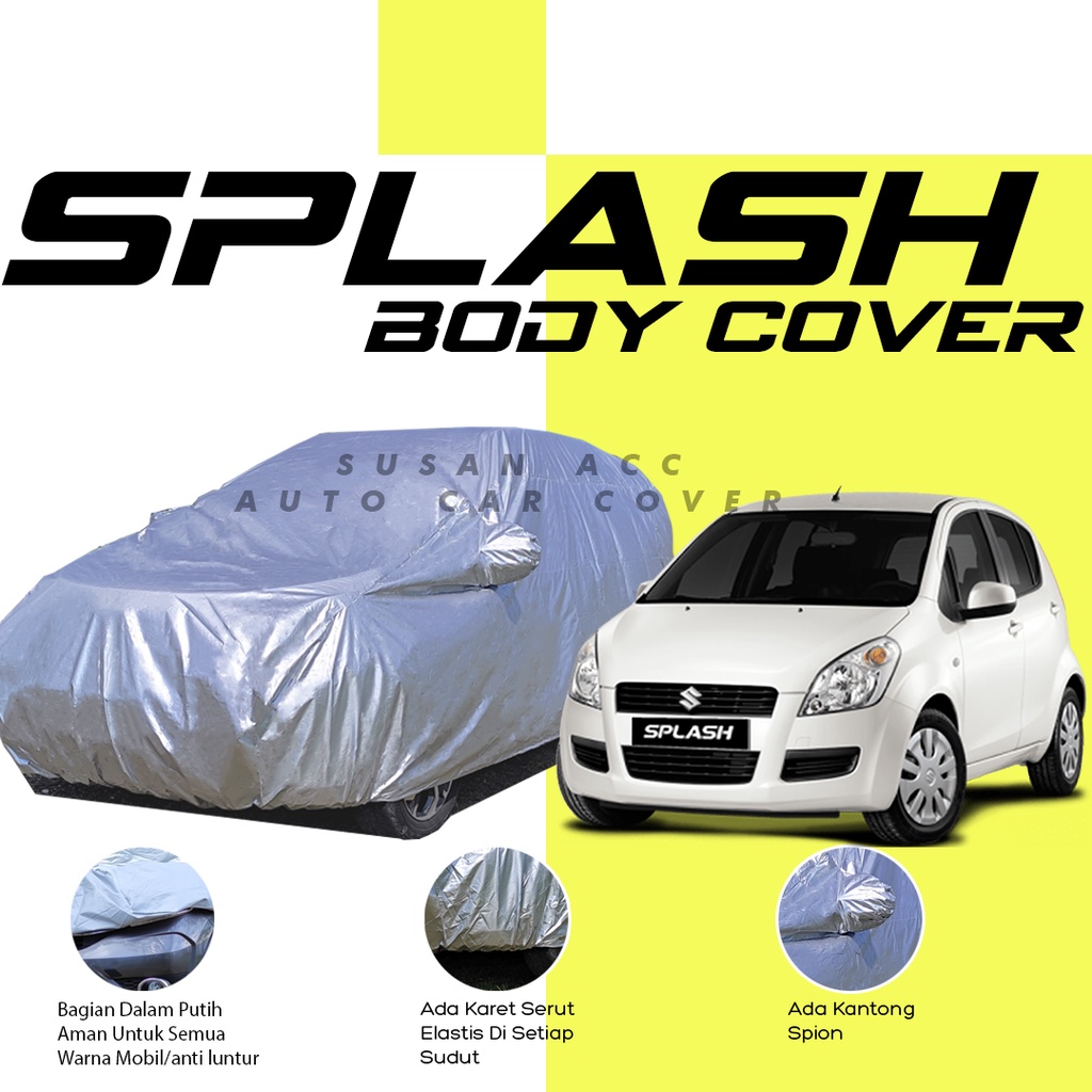 Body Cover Mobil splash Sarung Mobil Splash Mantel Mobil Splash/Selimut Mobil Splash/Mantol Splash/brio/brio lama/new brio/brio satyabrio rs/raize/rocky/kia picanto/picanto/agya/ayla/civic/civic lama/grand civic/hyundai avega/civic wonder/civi ferio/march