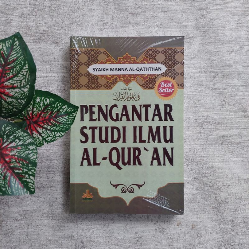 Pengantar Studi Ilmu Al Qur'an