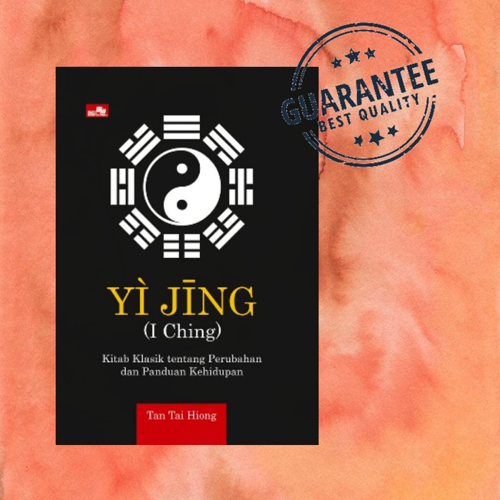 

PROMO!!! YI JING (I CHING) - KITAB KLASIK TENTANG PERUBAHAN DAN KEHIDUPAN TERMURAH
