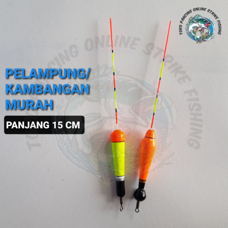 KAMBANGAN/PELAMPUNG PANCING PANJANG 15 CM