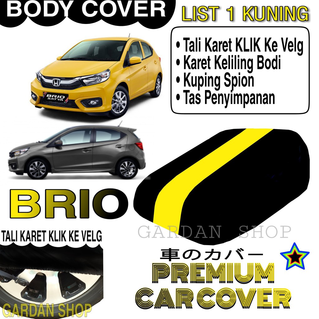 Body Cover BRIO List KUNING Penutup Pelindung Bodi Mobil Brio PREMIUM Yellow