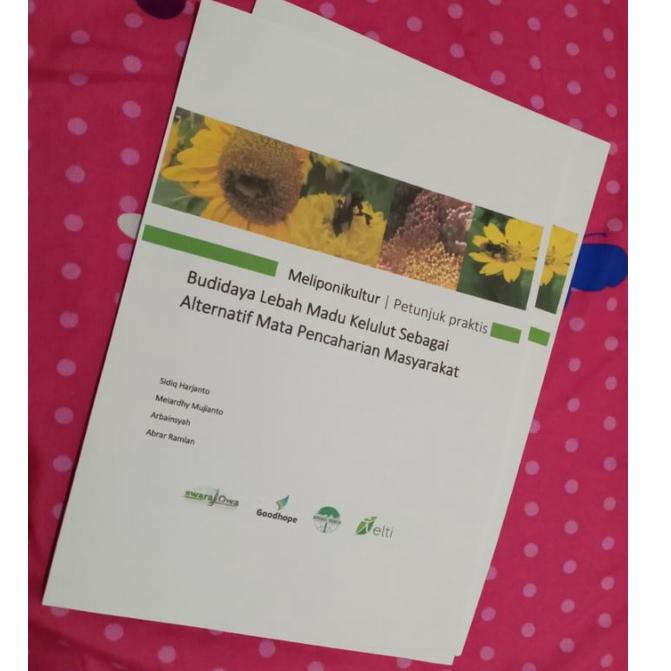 

[PRODUK YPHNO] Buku Petunjuk peraktis Budidaya Lebah Madu Kelulut/Klanceng/teuwel/Trigona. 0JG