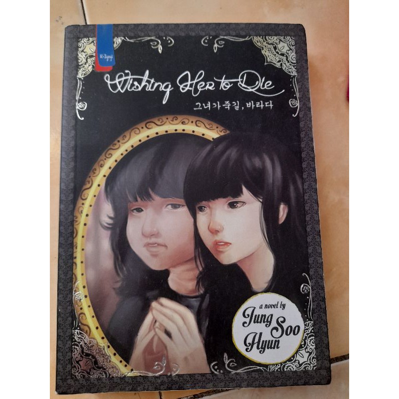 NOVEL WISHING HER TO DIE PRELOVED