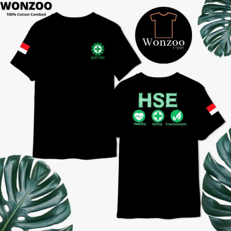 KAOS SAFETY FIRST-BAJU  HSE- SAFETY FIRST INDONESIA -HEALTHY-ENVIRONMENT PREMIUM QUALITY