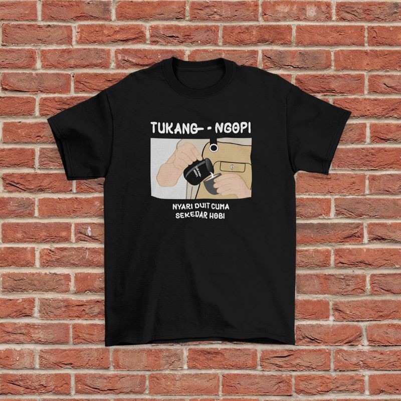 kaos tukang ngopi - kaos distro - kaos tukang ngopi keren kata kopi