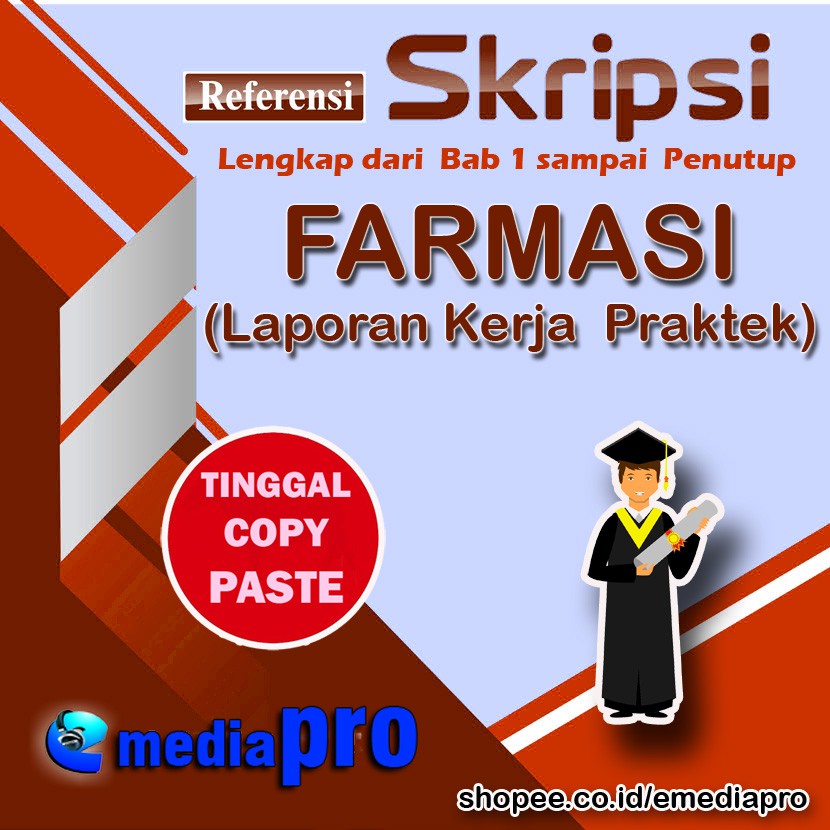 Jual Skripsi FARMASI LAPORAN KERJA PRAKTEKi Jual Referensi Lengkap ...