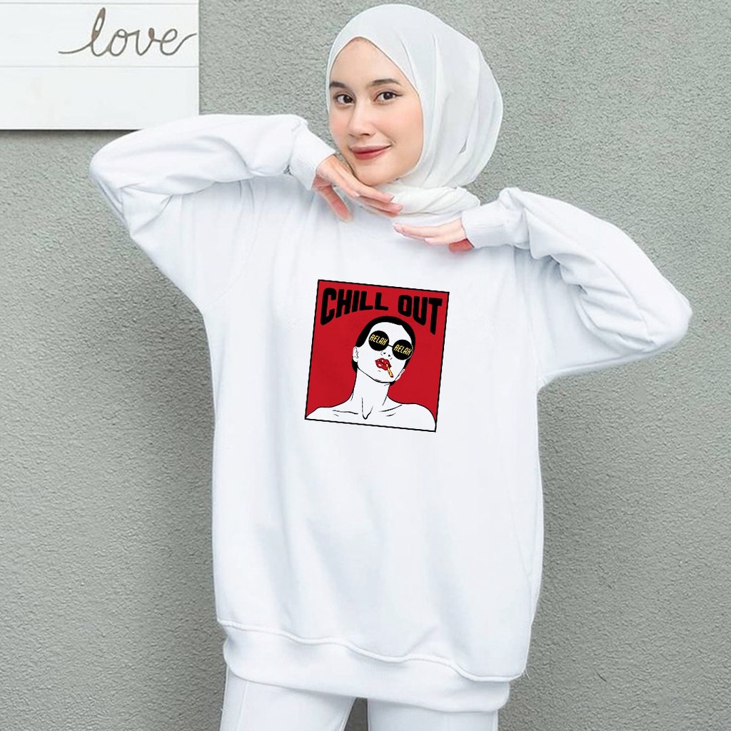 CREWNECK WANITA CHILL OUT WOMAN - SWEATER CEWEK TEBAL - ATASANA HALUS PREMIUM