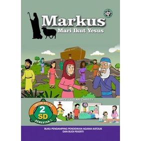 Markus SD Kelas 2 Semester 1 - Tim Penulis Pohon Cahaya Semesta